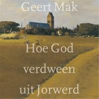 Hoe God verdween uit Jorwerd - thumbnail