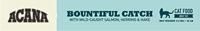 ACANA Bountiful Catch Cat 4.5kg - thumbnail