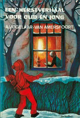 Een kerstverhaal voor oud en jong - A. Vogelaar-van Amersfoort - ebook