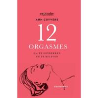 12 Orgasmes - Ann Cuyvers - Hardcover (9789461317865) - thumbnail