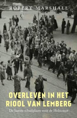 Overleven in het riool van Lemberg - Robert Marshall - ebook