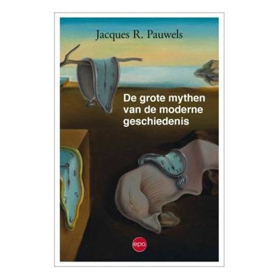 De grote mythen van de moderne geschiedenis (Paperback)