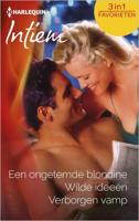 Een ongetemde blondine ; Wilde ideeën ; Verborgen vamp (3-in-1) - Jill Shalvis, Dawn Atkins, Tracy Kelleher - ebook - thumbnail