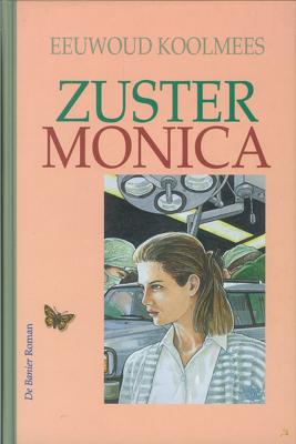 Zuster Monica - Eeuwoud Koolmees - eBook (9789402903560)