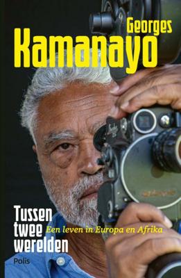 Tussen twee werelden - Georges Kamanayo - Paperback (9789463105255) Tussen twee werelden - Georges Kamanayo - Paperback (9789463105255)