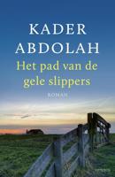 Het pad van de gele slippers - Kader Abdolah - eBook (9789044634006) - thumbnail