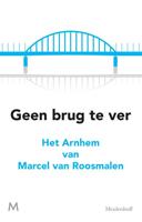 Geen brug te ver - Marcel van Roosmalen - ebook - thumbnail