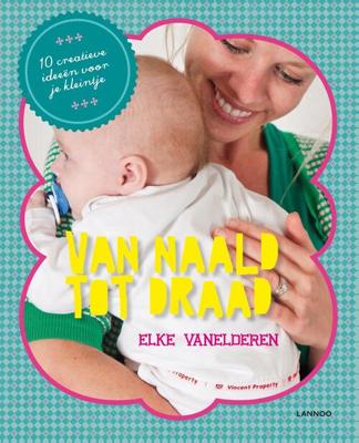 Van naald tot draad: baby - Elke Vanelderen - ebook
