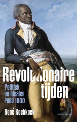 Revolutionaire tijden - René Koekkoek - ebook