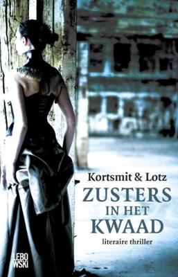 Zusters in het kwaad - Simone Kortsmit, Emile Lotz - ebook