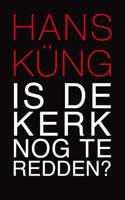 Is de Kerk nog te redden? - Hans Küng - ebook - thumbnail