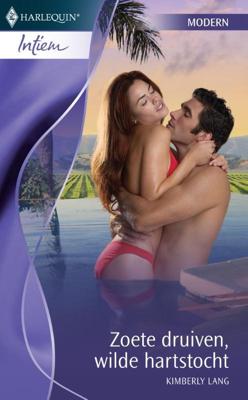Zoete druiven, wilde hartstocht - Kimberly Lang - ebook