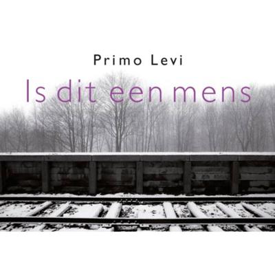 Is dit een mens - Dwarsligger - Primo Levi - Dwarsligger (9789049807320)