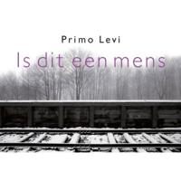 Is dit een mens - Dwarsligger - Primo Levi - Dwarsligger (9789049807320) - thumbnail