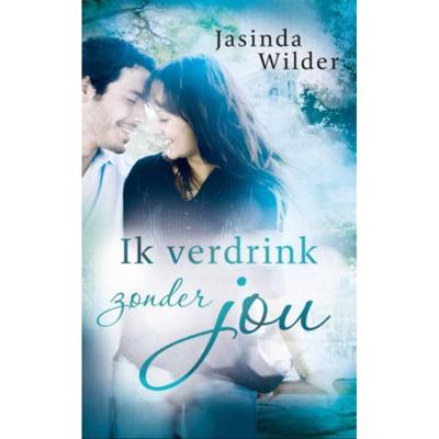Ik verdrink zonder jou - Jasinda Wilder - Paperback (9789021401980) Ik verdrink zonder jou - Jasinda Wilder - Paperback (9789021401980)