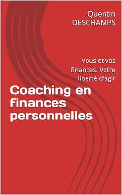 Coaching en finances personnelles - Quentin Deschamps - ebook