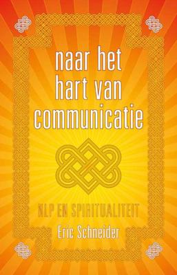 Naar het hart van communicatie (Paperback)