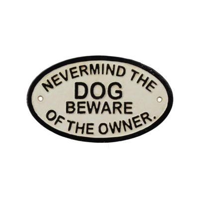 Gietijzeren "let niet op de hond, pas op voor de eigenaar"-plaatje
