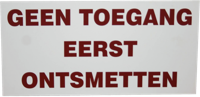 Bord "Geen toegang eerst ontsmetten" - thumbnail