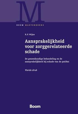 Aansprakelijkheid voor zorggerelateerde schade - R.P. Wijhe - ebook Aansprakelijkheid voor zorggerelateerde schade - R.P. Wijhe - ebook