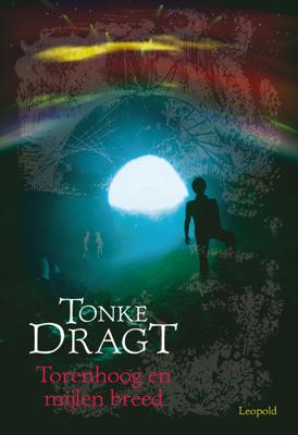 Torenhoog en mijlen breed - Tonke Dragt - ebook
