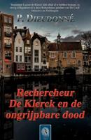 Rechercheur De Klerck en de ongrijpbare dood - P. Dieudonné - ebook - thumbnail