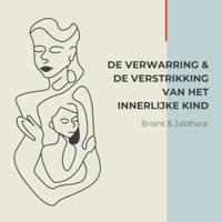 De verwarring en de verstrikking van het innerlijke kind - thumbnail