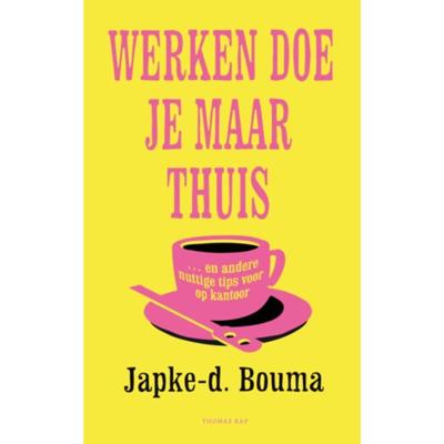 Werken doe je maar thuis (Paperback)