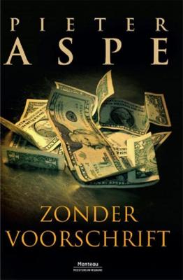 Zonder voorschrift - Pieter Aspe - eBook (9789460414213)