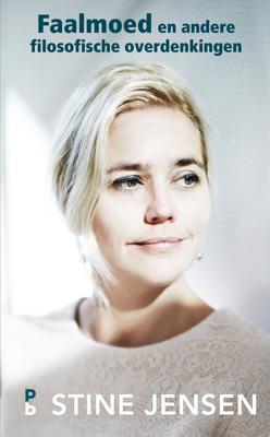 Faalmoed en andere filosofische overdenkingen - Stine Jensen - ebook