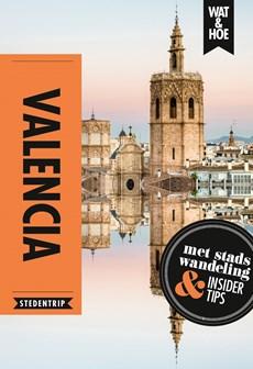 Valencia - Wat & Hoe Stedentrip - ebook
