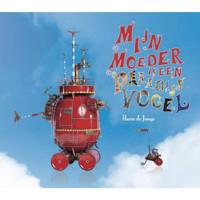 Mijn moeder is een paradijsvogel (Hardback) - thumbnail