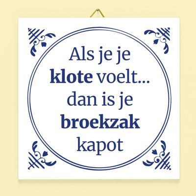 Tegeltje Als je je klote voelt
