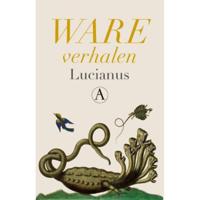 Ware verhalen - Lucianus - Hardcover (9789025310097) - thumbnail