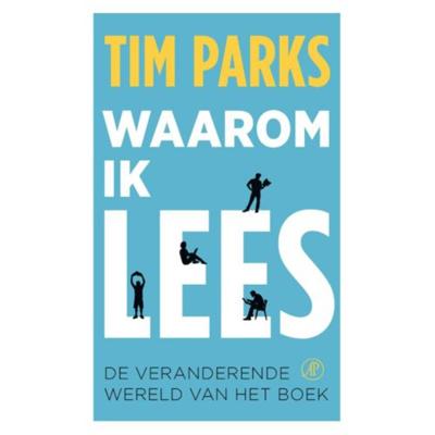Waarom ik lees: de veranderende wereld van het boek