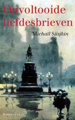 Onvoltooide liefdesbrieven - Michaïl Sjisjkin - ebook