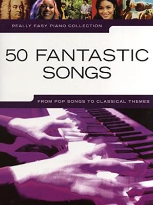 MusicSales Really Easy Piano 50 Fantastic Songs songbook