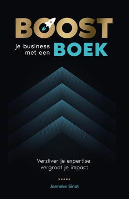 Boost je business met een boek - Janneke Sinot - ebook
