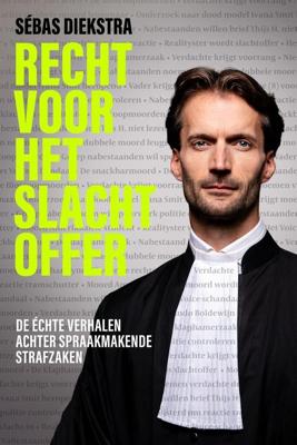 Recht voor het slachtoffer - Sébas Diekstra - ebook