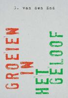 Groeien in het geloof - G. van den End - Paperback (9789043533003) - thumbnail