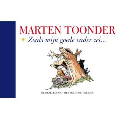 Zoals mijn goede vader zei - Marten Toonder - Hardcover (9789403104201) Zoals mijn goede vader zei - Marten Toonder - Hardcover (9789403104201)