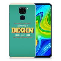 Xiaomi Redmi Note9 Siliconen hoesje met naam Quote Begin - thumbnail