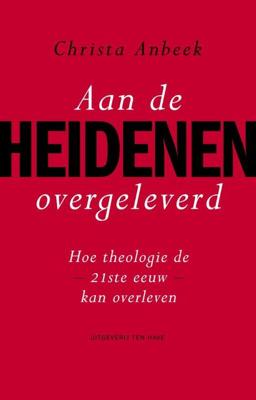 Aan de heidenen overgeleverd - Christa Anbeek - ebook