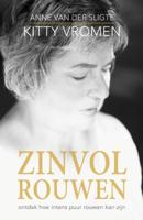 Zinvol rouwen - Anne van der Sligte, Kitty Vromen - Paperback (9789492723482) - thumbnail