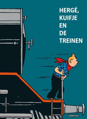 Hergé, Kuifje en de treinen (Hardback)