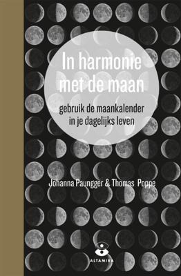 In harmonie met de maan - Johanna Paungger, Thomas Poppe - Paperback (9789401304559) In harmonie met de maan - Johanna Paungger, Thomas Poppe - Paperback (9789401304559)
