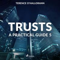 Trusts - A Practical Guide 5 - thumbnail