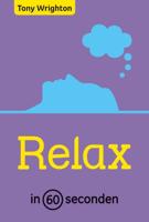 Relax in 60 seconden - Tony Wrighton - eBook (9789000300013) - thumbnail