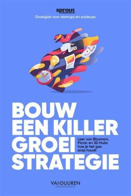 Bouw een Killer Groeistrategie (Paperback)