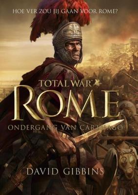 Total War - Rome - Ondergang van Carthago - David Gibbins - eBook (9789024563418)